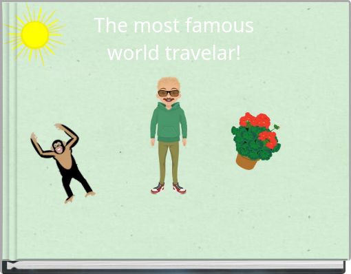 Front cover of 'The most famous world travelar!' 