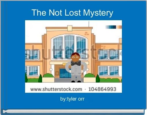 Front cover of 'The Not Lost Mystery ' 