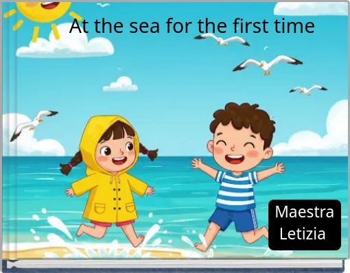 At the sea for the first time