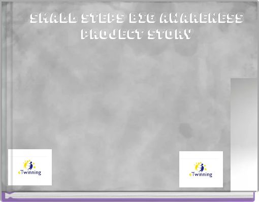 small steps big awareness project story