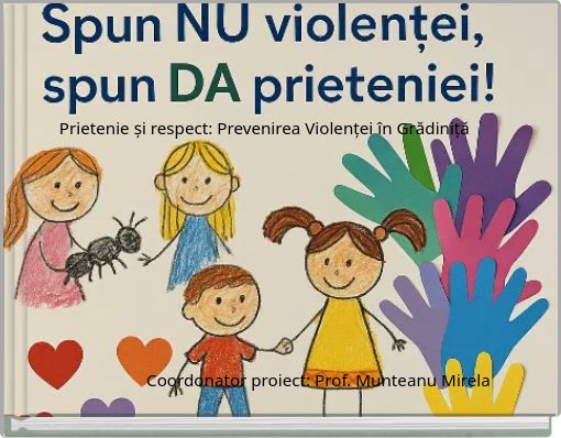 Prietenie și respect: Prevenirea Violenței în Grădiniță