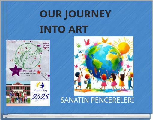 OUR JOURNEY INTO ART