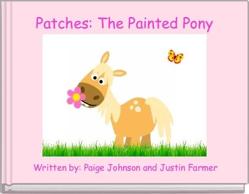 Front cover of 'Patches: The Painted Pony' 