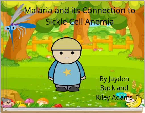 Malaria and its Connection to Sickle Cell Anemia