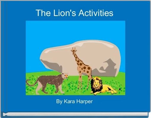 Front cover of 'The Lion's Activities ' 