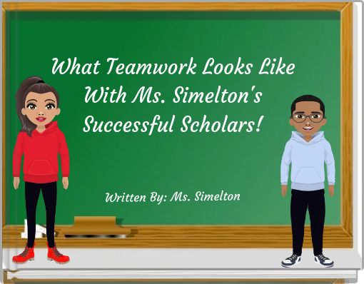 What Teamwork Looks Like With Ms. Simelton's Successful Scholars!
