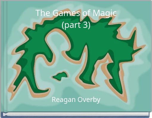 The Games of Magic (part 3)