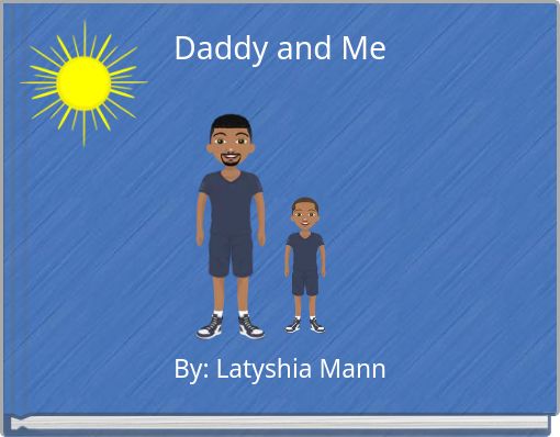 Daddy and Me