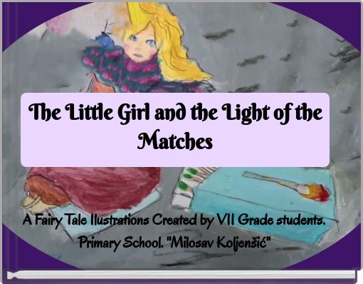 The Little Girl and the Light of the Matches