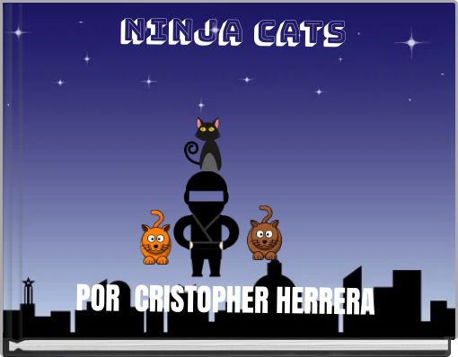 Ninja CATS POR CRISTOPHER HERRERA