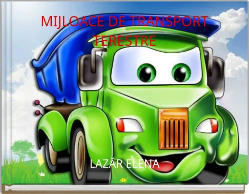 MIJLOACE DE TRANSPORT TERESTRE