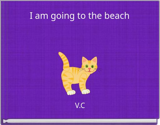 I am going to the beach