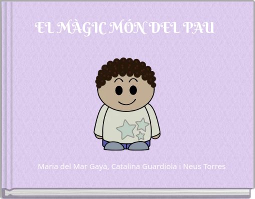 EL MÀGIC MÓN DEL PAU