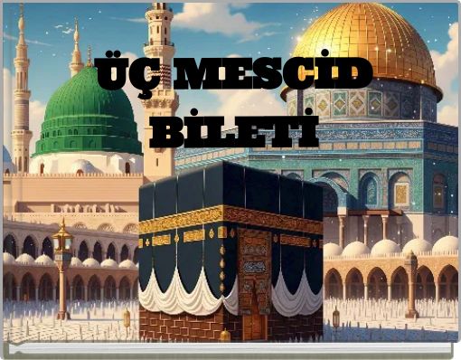ÜÇ MESCİD BİLETİ