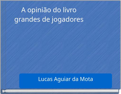 A opinião do livro grandes de jogadores