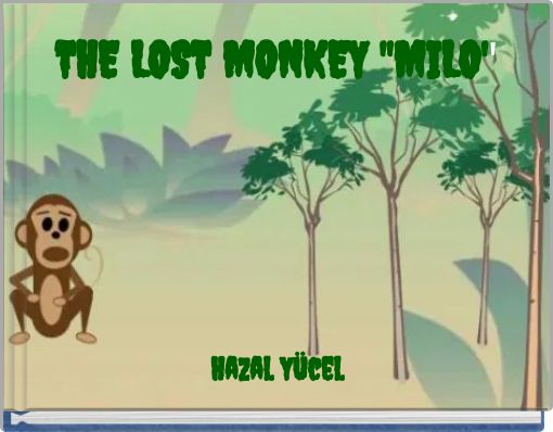THE LOST MONKEY ''MILO''