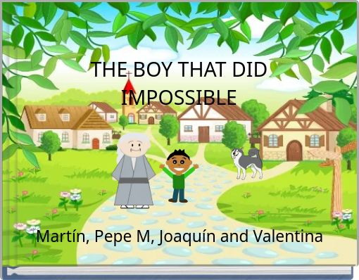 THE BOY THAT DID IMPOSSIBLE