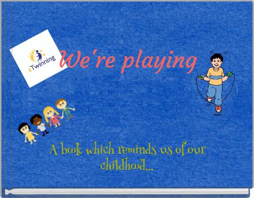 We're playing