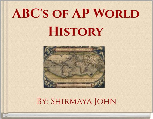 ABC's of AP World History