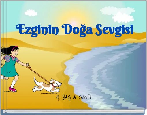 Ezginin Doğa Sevgisi