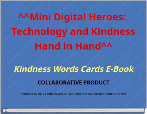 ^^Mini Digital Heroes: Technology and Kindness Hand in Hand^^ Kindness Words Cards E-Book
