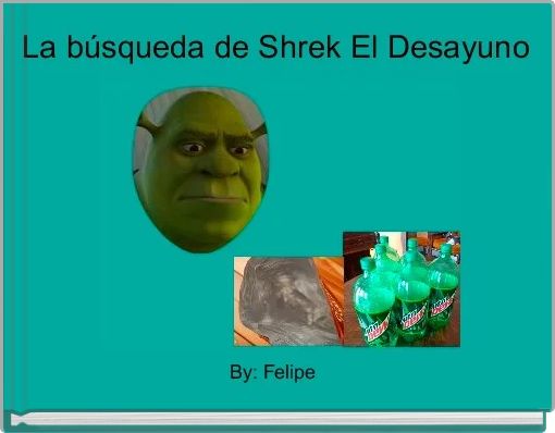 La búsqueda de Shrek El Desayuno
