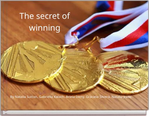 The secret of winning