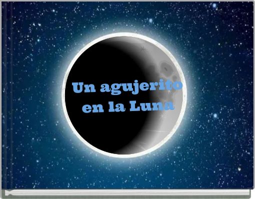 Un agujerito en la Luna