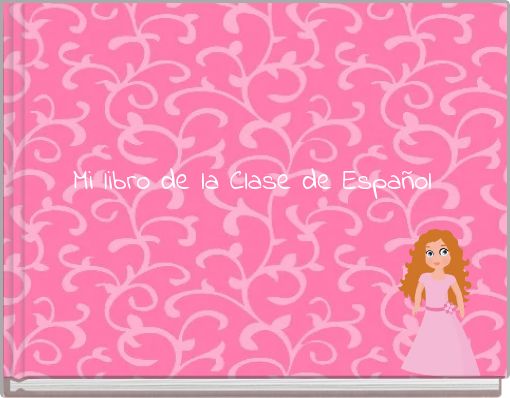 Mi libro de la Clase de Espa&ntilde;ol