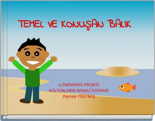 TEMEL VE KONUŞAN BALIK