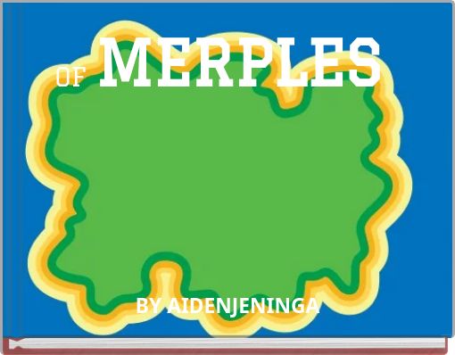 OF MERPLES