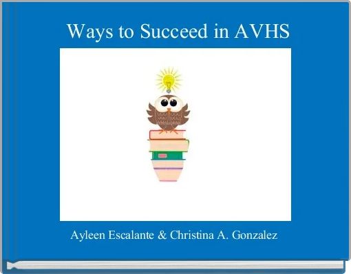  Ways to Succeed in AVHS