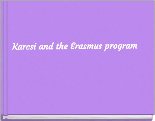 Karcsi and the Erasmus program