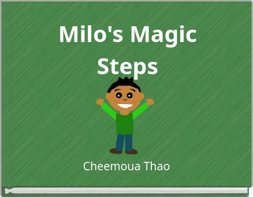 Milo's Magic Steps