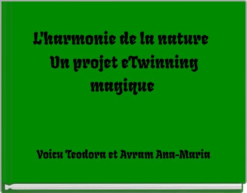 L'harmonie de la nature Un projet eTwinning magique
