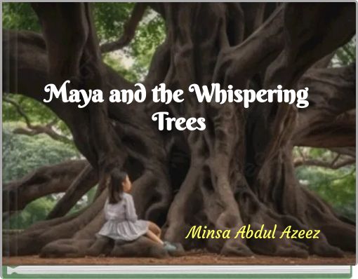 Book Cover for: Maya and the Whispering Trees
