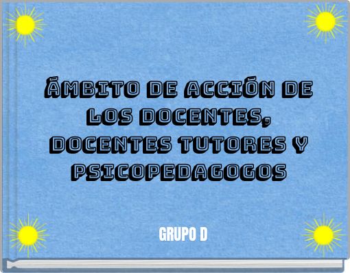 Ámbito de acción de los docentes, docentes tutores y psicopedagogos