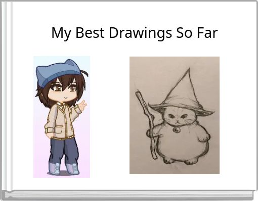 Front cover of 'My Best Drawings So Far' 