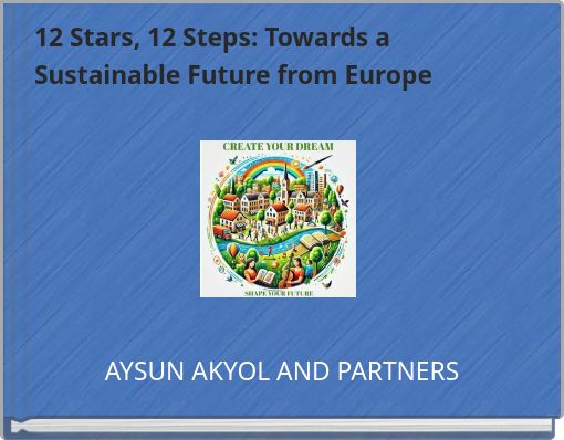 12 Stars, 12 Steps: Towards a Sustainable Future from Europe