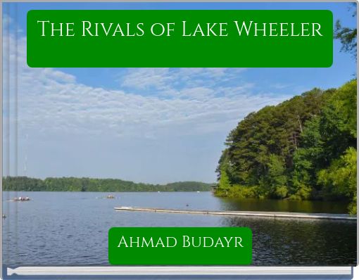 The Rivals of Lake Wheeler
