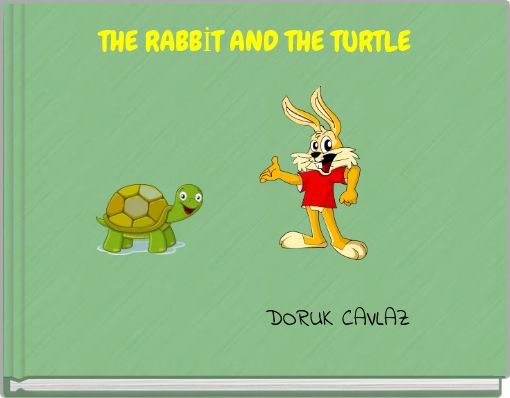 THE RABBİT AND THE TURTLE