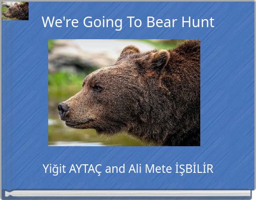 Front cover of 'We're Going To Bear Hunt' 