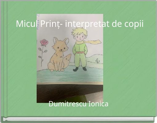 Micul Prinț- interpretat de copii