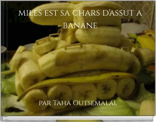 miles est sa chars d'assut a banane