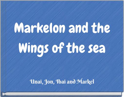 Markelon and the Wings of the sea