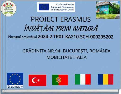 PROIECT ERASMUS ÎNVĂȚĂM PRIN NATURĂ Numarul proiectului:2024-2-TR01-KA210-SCH-000295202