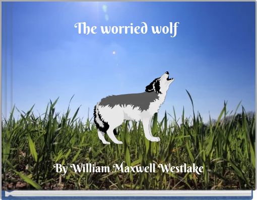 The worried wolf