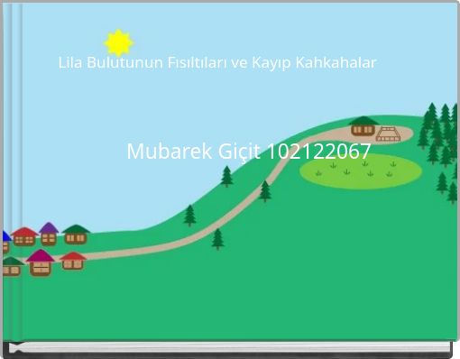 Lila Bulutunun Fısıltıları ve Kayıp Kahkahalar