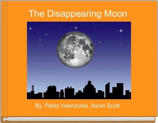 Front cover of 'The Disappearing Moon ' 