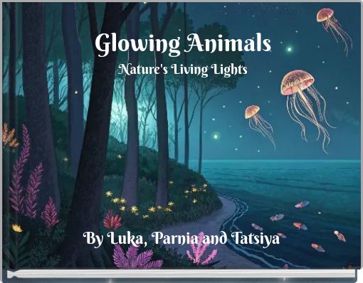 Glowing Animals Nature's Living Lights